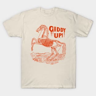 Giddy up! T-Shirt